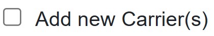 Add new carrier checkbox
